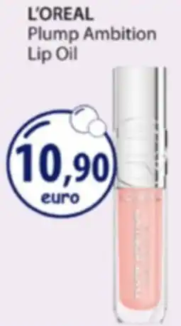 Acqua & Sapone L'OREAL Plump Ambition Lip Oil offerta