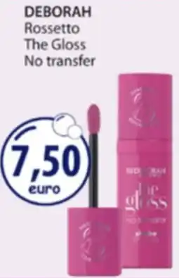 Acqua & Sapone DEBORAH Rossetto The Gloss No transfer offerta