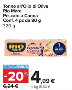 Carrefour Express Tonno all'Olio di Oliva Rio Mare Pescato a Canna offerta