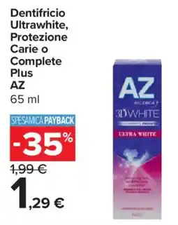 Carrefour Express Dentifricio Ultrawhite, Protezione Carie o Complete Plus AZ offerta