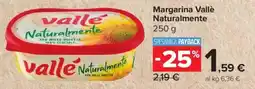 Carrefour Express Margarina Vallè Naturalmente offerta