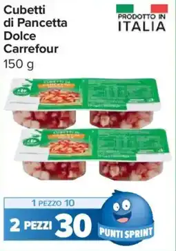 Carrefour Express Cubetti di Pancetta Dolce Carrefour offerta
