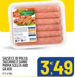 Ard Discount Salsicce di pollo, tacchino e suino prima scelta ard offerta