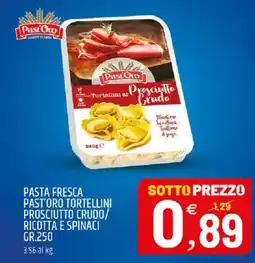 Ard Discount Pasta fresca past'oro tortellini prosciutto crudo/ ricotta e spinaci offerta