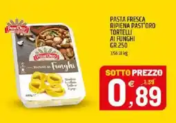 Ard Discount Pasta fresca ripiena past'oro tortelli ai funghi offerta