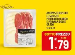 Ard Discount Antipasto rustico le squisite prosciutto crudo e provola dolce offerta