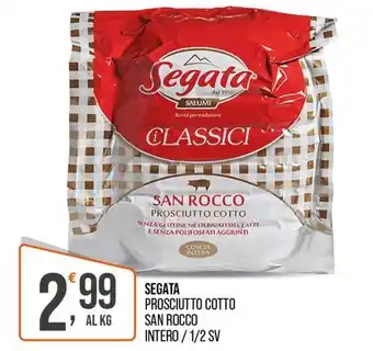 Segata prosciutto cotto san rocco intero/1/2 sv