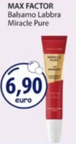 Acqua & Sapone MAX FACTOR Balsamo Labbra Miracle Pure offerta
