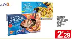 Ard Discount SUGO PRONTO SURGELATO MARE ALLO SCOGLIO CON POMODORO / CON VONGOLE offerta