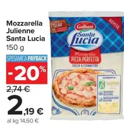 Carrefour Mozzarella Julienne Santa Lucia offerta