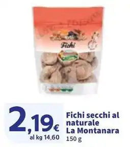 Sigma Fichi secchi al naturale La Montanara offerta