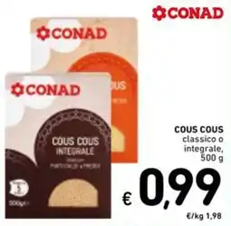 Spazio Conad Conad cous cous classico o integrale offerta