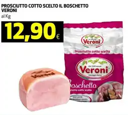 Coop Prosciutto cotto scelto il boschetto VERONI offerta