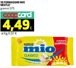 Coop 18 formaggini mio NESTLE' offerta