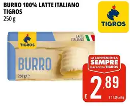 Tigros Burro 100% latte italiano TIGROS offerta