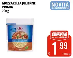 Tigros Mozzarella julienne PRIMIA offerta