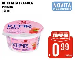 Tigros Kefir alla fragola PRIMIA offerta