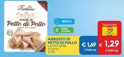 MD Discount Arrosto di petto di pollo LA FATTORIA offerta