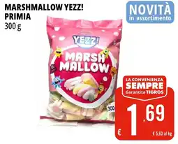 Tigros Marshmallow yezz! PRIMIA offerta