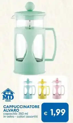 MD Discount MD casa Cappuccinatore alvaro offerta