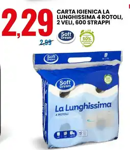 Eurospin Soft Dream Carta igienica la lunghissima 4 rotoli, 2 veli, 600 strappi offerta