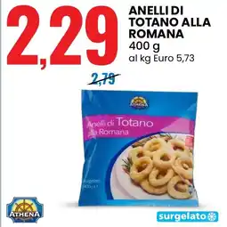 Eurospin Athena anelli di totano alla romana offerta