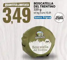 Eurospin Boscatella del trentino Alpenspitz offerta