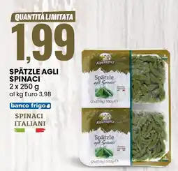 Eurospin Spätzle agli spinaci offerta