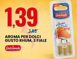 Eurospin Aroma per dolci gusto rhum, 3 fiale Dolciando offerta