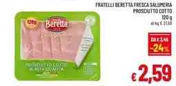 A&O Fratelli beretta fresca salumeria prosciutto cotto offerta