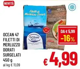 A&O Ocean 47 filetti di merluzzo dorati surgelati offerta