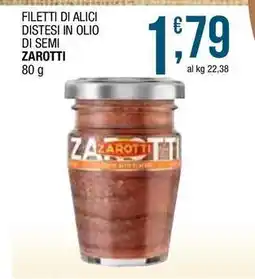 Sidis Filetti di alici distesi in olio di semi ZAROTTI offerta