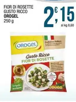 Sidis Fior di rosette gusto ricco OROGEL offerta
