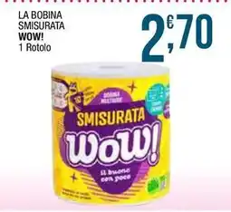 Sidis La bobina smisurata WOW! offerta