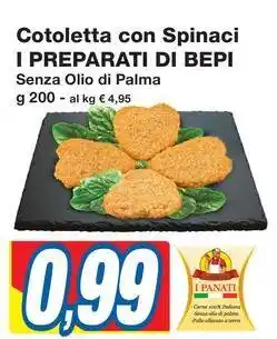Prix Quality Cotoletta con Spinaci I PREPARATI DI BEPI offerta