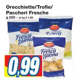 Prix Quality Orecchiette/Trofie/ Paccheri Fresche offerta