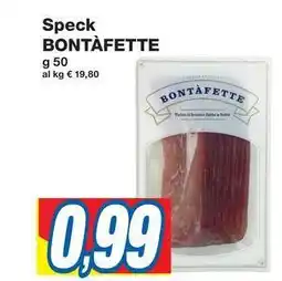 Prix Quality Speck BONTÀFETTE offerta