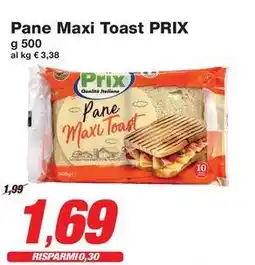 Prix Quality Pane Maxi Toast PRIX offerta
