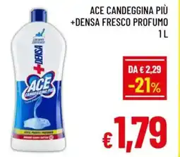 A&O Ace candeggina più +densa fresco profumo offerta