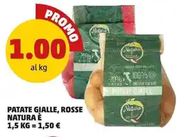 PENNY Patate gialle, rosse NATURA È offerta