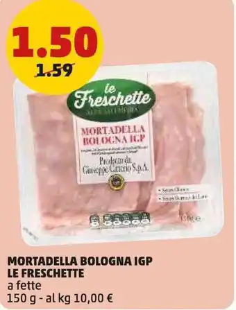 PENNY Mortadella bologna igp LE FRESCHETTE offerta