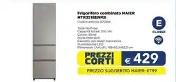 Esselunga Frigorifero combinato HAIER HTR3518ENMX offerta