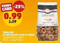 PENNY Tarallini LE SPECIALITÀ CUOR DI TERRA offerta