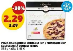 PENNY Pizza radicchio di chioggia igp e ontasio dop LE SPECIALITÀ CUOR DI TERRA offerta