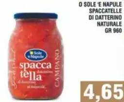 Bitar O sole 'e napule spaccatelle di datterino naturale offerta