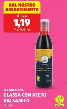 ALDI Regione che vai glassa con aceto balsamico offerta