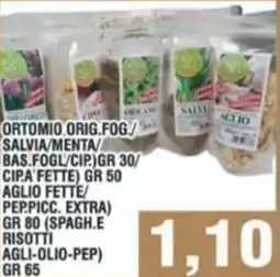Bitar Ortomio orig.fog./ salvia/menta bas.fogl/cip.)/ cipa fette)aglio fette/ pep.picc. extra)(spagh.e risotti agli-olio-pep) offerta