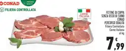 Conad Fettine di coppa senza osso di suino conad percorso qualità offerta