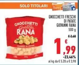 Conad Gnocchetti freschi di patate GIOVANNI RANA offerta