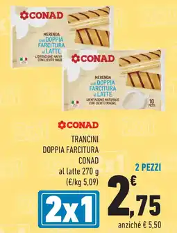 Conad Trancini doppia farcitura CONAD offerta